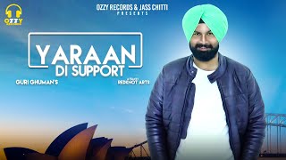 Yaraan Di Support | Full Song | Guri Ghuman | Jass Chitti | Ozzy Records | Latest Punjabi Song 2019