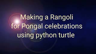 how python developers celebrate Pongal making rangoli using turtle module #python telugu muggulu