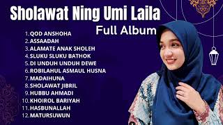🔴 Sholawat Ning Umi Laila Full Album Terbaru 2023 Tanpa Iklan | Qod Anshoha Assaadah