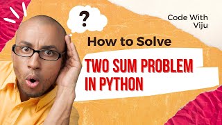 Two Sum Problem in Python Explained in Hindi | Beginner's Guide with Code Example