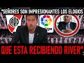 🚨💣 CLOSS IMPACTADO CON LOS ELOGIOS DE LA LIGA ESPAÑOLA A RIVER PLATE + NOTICIAS RIVER PLATE HOY