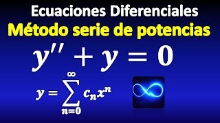 08. Ecuaciones Diferenciales, método de Series de Potencias, segundo orden