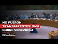 ONU dice que elecciones en Venezuela no cumplieron con los estándares de transparencia