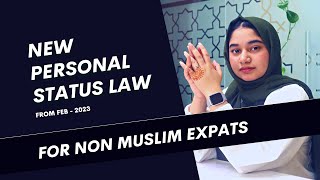 New Personal Status Law for NON MUSLIM EXPATS from Feb - 2023