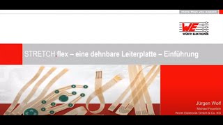 Würth Elektronik Webinar: STRETCH.flex – eine dehnbare Leiterplatte – Einführung