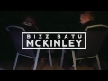 bizz batu mckinley video