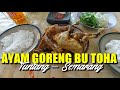 RM AYAM GORENG BU TOHA  ||  TUNTANG - SEMARANG