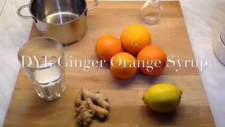 How to do Syrup: Ginger Orange Syrup - cheap and fast