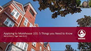 Tiger Talks S3.E1 | Applying to Morehouse 101: 5 Things you Need to Know