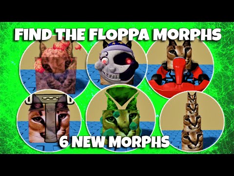 ROBLOX - Find The Floppa Morphs - 6 NEW Floppa Morphs [HUGE FLOPPA MAP]
