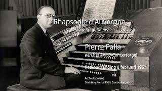 Pierre Palla op het AVRO concertorgel - Rhapsodie d'Auvergne van Saint-Saëns (1967)