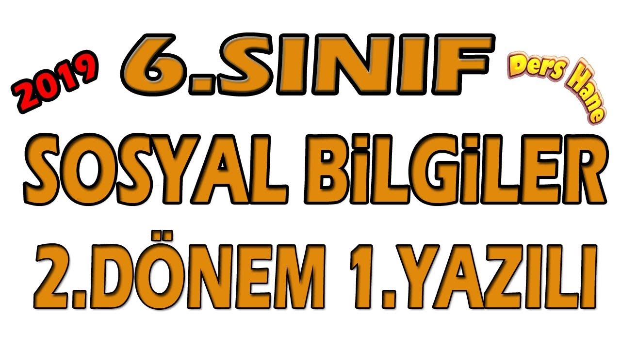 6.Sınıf Sosyal Bilgiler 2.Dönem 1.Yazılı | 6.sınıf Sosyal 2.dönem 1 ...