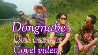 Dongnabe Duk mane new cover  video