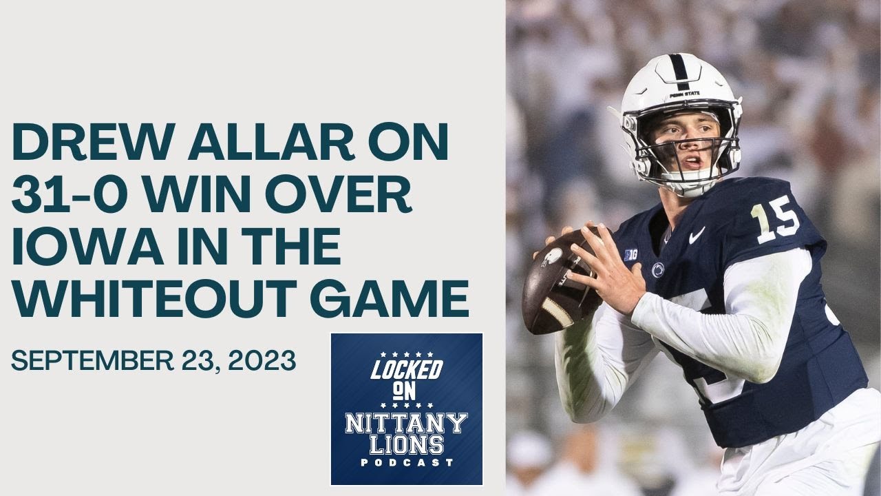 Penn State Football QB Drew Allar Talks Win Over Iowa, Whiteout Game ...