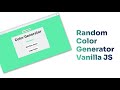 Random Color Generator (Vanilla Javascript Project)