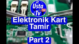 Elektronik Kart Tamiri (Part 2)