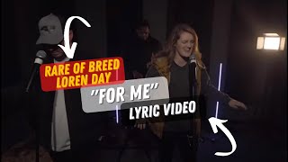 "FOR ME" By Rare Of Breed ft Loren Day | Lyric Karaoke Video
