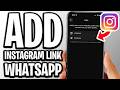How To Add Instagram Link On WhatsApp - Full Guide