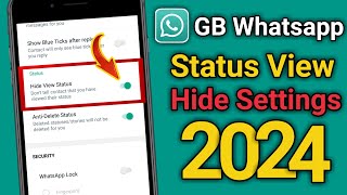 Gb whatsapp Status View Hide | Gb whatsapp status view Settings