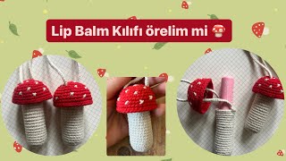 Mantarlı Lip Balm, ruj kılıfı yapımı