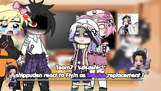 Team ( kakashi- )7 shippuden react to F!y/n as Sasuke replacement ! | lazy | giyushino | angst |