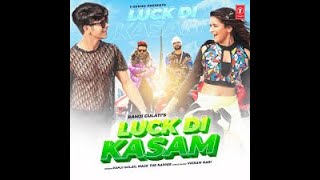 Luck Di Kasam Video  Ramji Gulati  Avneet Kaur  Siddharth Nigam  Vikram Nagi | Mack |