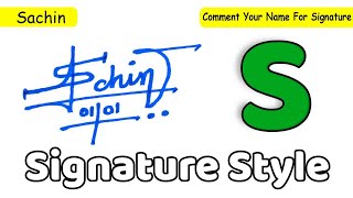 S signature style easy | How to create my name Signature | Sachin Name Signature Style