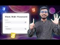 Build a Clean Show/Hide Password Toggle in 5 Minutes (JavaScript Only)