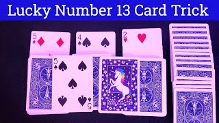 Lucky Number 13 ! Card Trick And Tutorial