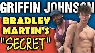 Griffin Johnson 15lbs Muscle In 3 months || Bradley Martin Has The "Secret"