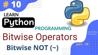 Bitwise NOT Operator in Python || Bitwise Operator || Python Tutorial Part #10