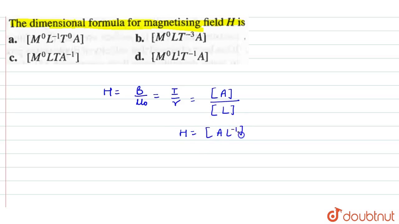 The Dimensional Formula For Magnetising Field `H` Is - YouTube