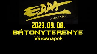 EDDA Művek koncert Bátonyterenyén (teljes hanganyag)