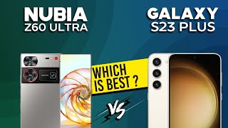 ZTE Nubia Z60 Ultra VS Samsung Galaxy S23 Plus - Full Comparison ⚡Which one is Best