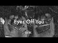 PRETTYMUCH - Eyes Off You (Slowed)