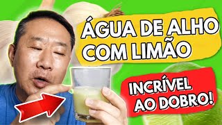 TOME ÁGUA DE ALHO COM LIMÃO POR 31 DIAS E VEJA SUA SAÚDE MELHORAR | Peter Liu