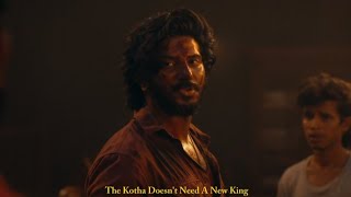 King Of Kotha Edit | Return Of The King