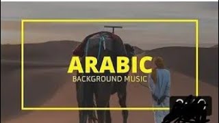 Arabic Background Music No Copyright  Islamic Background Music No Copyright