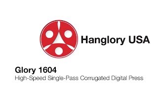 Hanglory Glory 1604 Single-Pass Corrugated Digital Press