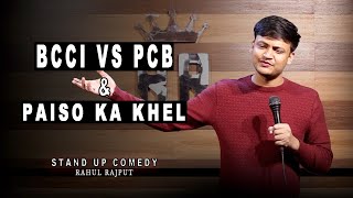 BCCI vs PCB & Paiso ka Khel || Stand up comedy by Rahul Rajput