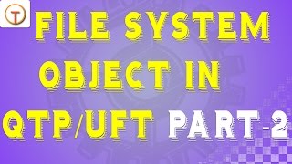 File System Object in qtp/uft -part 2 [FSO]