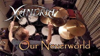 Xandria - Our Neverworld (Drum Cover)