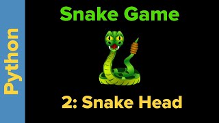 Python Game Programming Tutorial: Snake Game Part 2