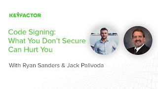 Code Signing Best Practices for Infosec & Dev Teams