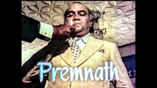 Bollywood speaks about Premnath raising the revenue bar for character actors