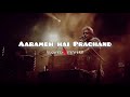 prachanda said the group of heads has started . aarambh hai prachand song . piyush mishra. download now.