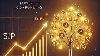 Unlock the power of Compounding with SIP