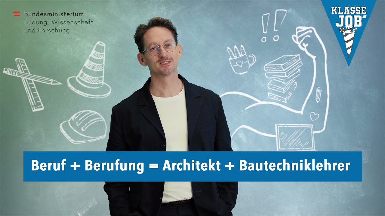 Klasse Job: Beruf + Berufung = Architekt + Bautechniklehrer. - YouTube