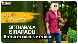 Sitharala Sirapadu full video song | Alavaikunthapurtamulo | Doraemon version | My Beats