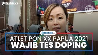 Atlet PON XX Papua 2021 Wajib Kooperatif Tes Doping, dr Veranika: No Test No Game